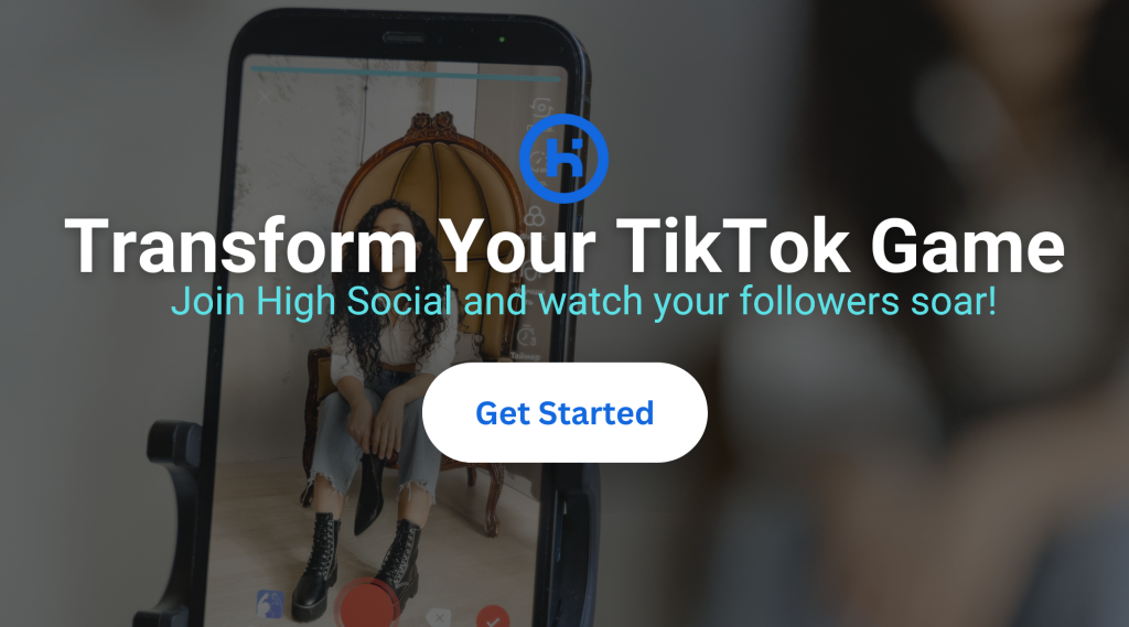 High Social graphic of a person recording a video on a phone, promoting TikTok growth with a "Get Started" button.