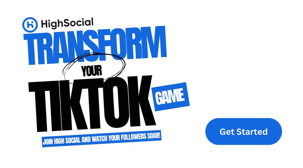 High Social graphic of bold text promoting TikTok transformation with a blue "Get Started" button, for follower growth.